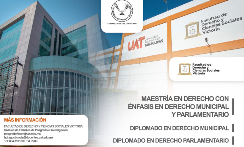 La Universidad Autónoma de Tamaulipas (UAT) abrirá el programa de Maestría en Derecho con Énfasis en Derecho Municipal y Parlamentario.