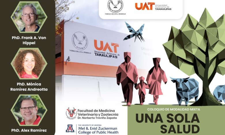 La Facultad de Medicina Veterinaria y Zootecnia (FMVZ) de la UAT y la Facultad de Salud Pública Mel & Enid Zuckerman, de la Universidad de Arizona, realizaron el coloquio “Una Sola Salud”.