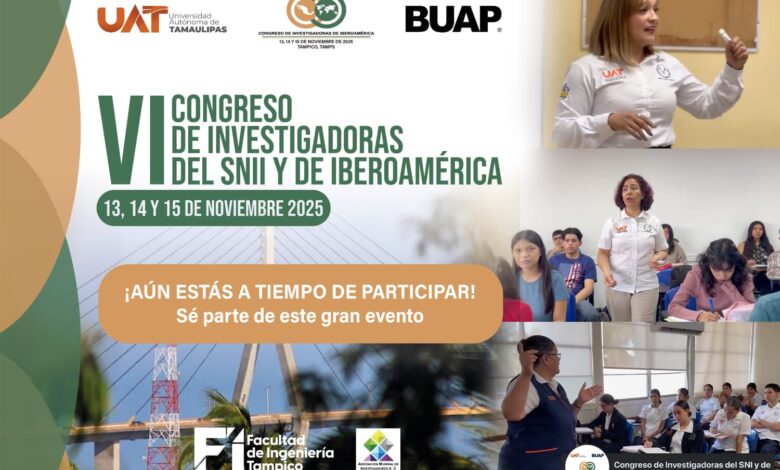 El VI Congreso de Investigadoras del Sistema Nacional de Investigadoras e Investigadores (SNII) y de Iberoamérica 2025, tendrá lugar del 13 al 15 de noviembre en la Facultad de Ingeniería Tampico.