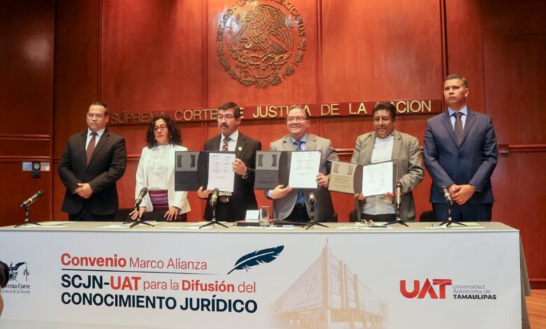 La Universidad Autónoma de Tamaulipas (UAT) y la Suprema Corte de Justicia de la Nación (SCJN) suscribieron el Convenio Marco Alianza SCJN–UAT para la Difusión del Conocimiento Jurídico.