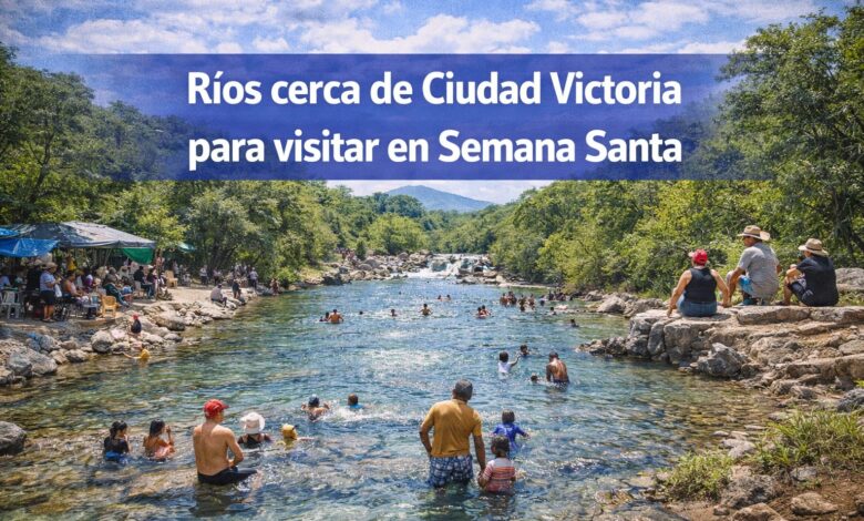 Ríos más visitados durante vacaciones de Semana Santa