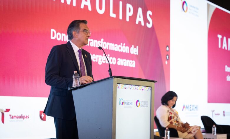 Listo Tamaulipas para ser eje del desarrollo energético nacional